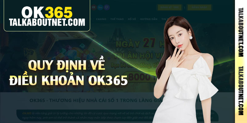 Quy định về điều khoản Ok365 Quy định về điều khoản Ok365